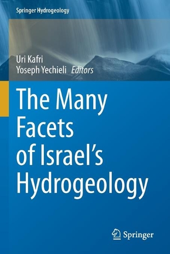 The Many Facets of Israel's Hydrogeology. 2021 ed.