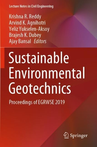 Sustainable Environmental Geotechnics: Proceedings of EGRWSE 2019. 2020 ed.