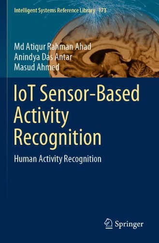 IoT Sensor-Based Activity Recognition: Human Activity Recognition. 2021 ed.