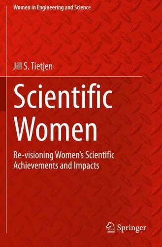 Scientific Women: Re-visioning Women's Scientific Achievements and Impacts. 2020 ed.