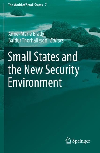 Small States and the New Security Environment. 2021 ed.