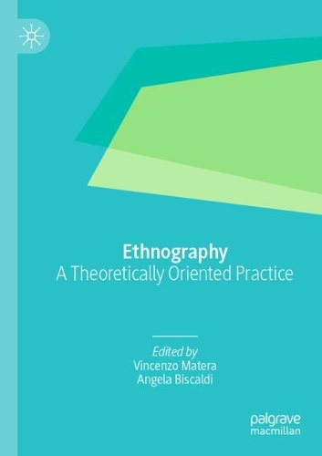 Ethnography: A Theoretically Oriented Practice. 2021 ed.