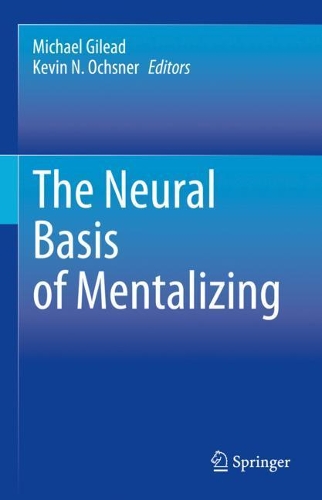 The Neural Basis of Mentalizing. 1st ed. 2021