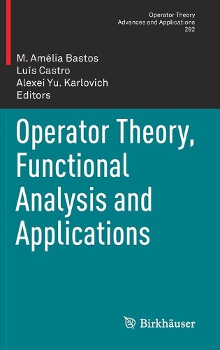 Operator Theory, Functional Analysis and Applications.