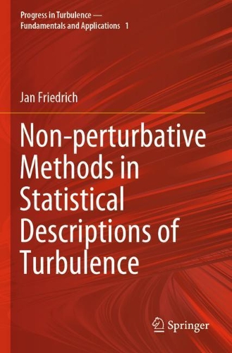 Non-perturbative Methods in Statistical Descriptions of Turbulence. 2021 ed.
