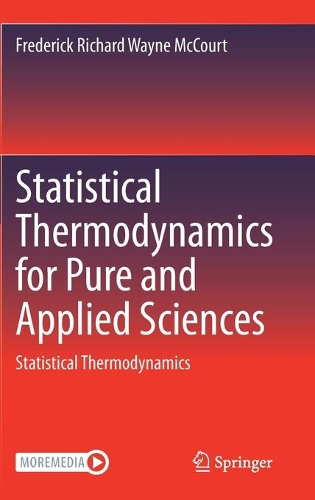 Statistical Thermodynamics for Pure and Applied Sciences: Statistical Thermodynamics. 2021 ed.