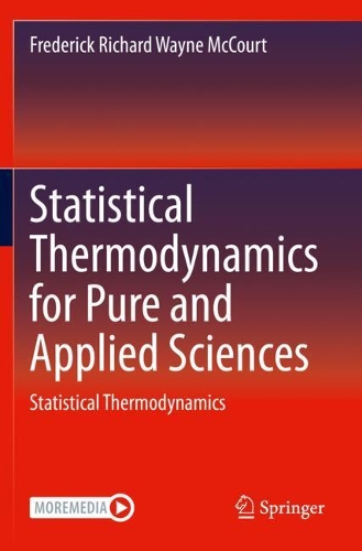 Statistical Thermodynamics for Pure and Applied Sciences: Statistical Thermodynamics. 2021 ed.