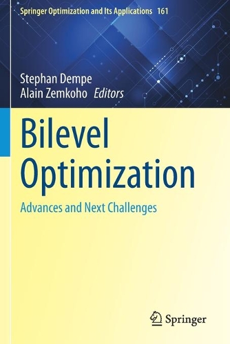 Bilevel Optimization: Advances and Next Challenges. 2020 ed.