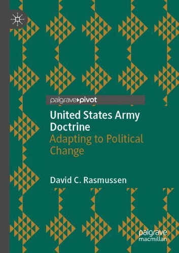 United States Army Doctrine: Adapting to Political Change. 2020 ed.