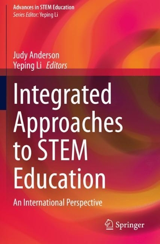 Integrated Approaches to STEM Education: An International Perspective. 2020 ed.