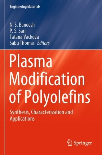 Plasma Modification of Polyolefins: Synthesis, Characterization and Applications. 2022 ed.