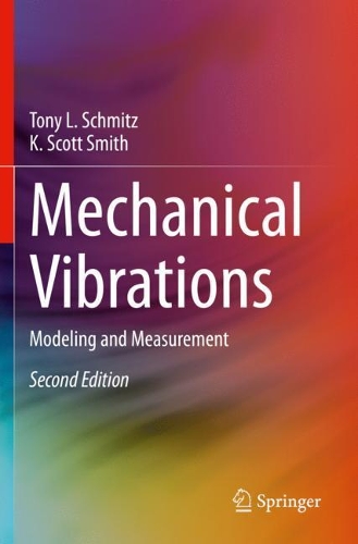 Mechanical Vibrations: Modeling and Measurement. Second Edition 2021