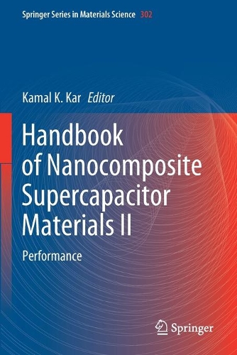 Handbook of Nanocomposite Supercapacitor Materials II: Performance. 2020 ed.