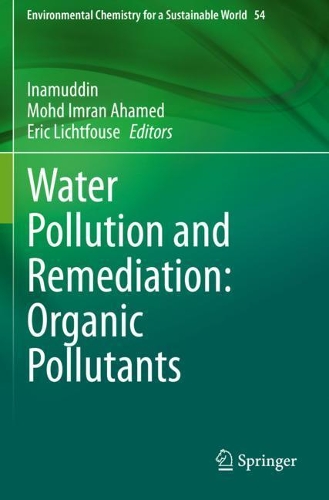 Water Pollution and Remediation: Organic Pollutants. 2021 ed.