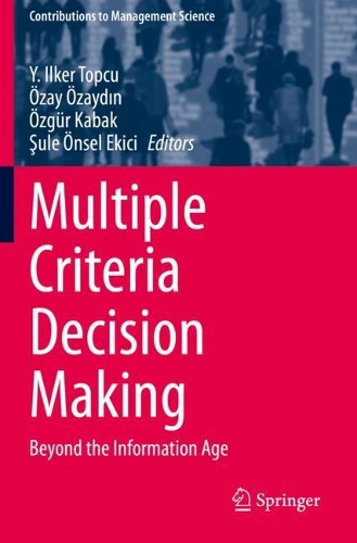 Multiple Criteria Decision Making: Beyond the Information Age. 2021 ed.