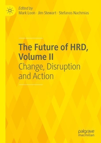 The Future of HRD, Volume II: Change, Disruption and Action. 2020 ed.