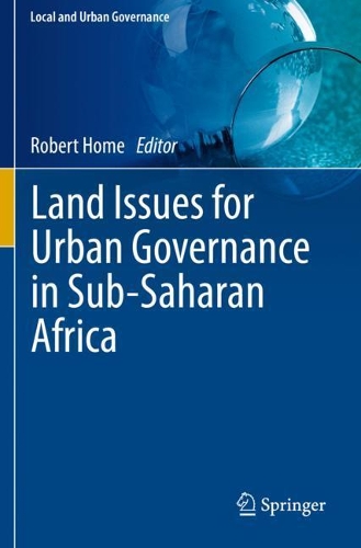 Land Issues for Urban Governance in Sub-Saharan Africa. 2021 ed.
