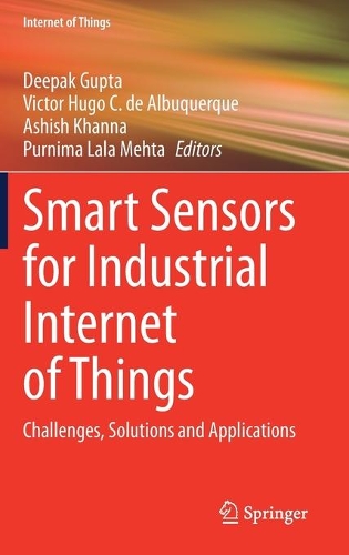 Smart Sensors for Industrial Internet of Things: Challenges, Solutions and Applications. 2021 ed.