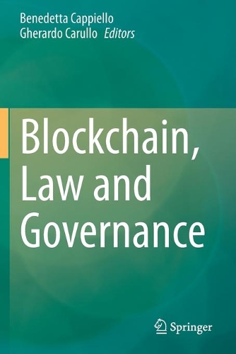 Blockchain, Law and Governance. 2021 ed.