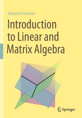 Introduction to Linear and Matrix Algebra.