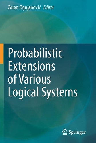 Probabilistic Extensions of Various Logical Systems. 2020 ed.