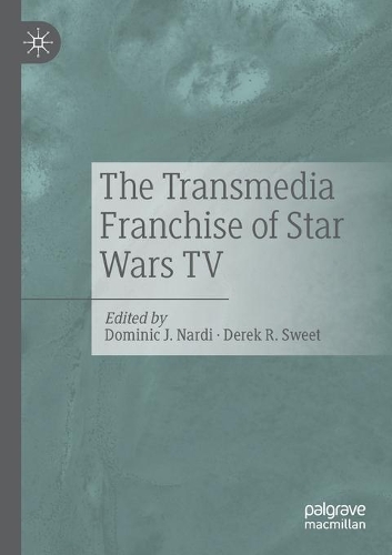The Transmedia Franchise of Star Wars TV. 2020 ed.
