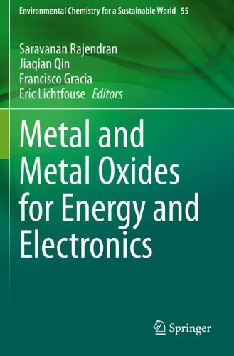 Metal and Metal Oxides for Energy and Electronics. 2021 ed.
