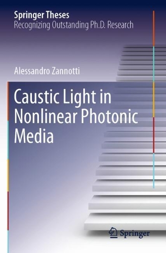 Caustic Light in Nonlinear Photonic Media. 2020 ed.