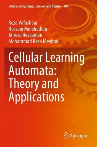 Cellular Learning Automata: Theory and Applications. 2021 ed.