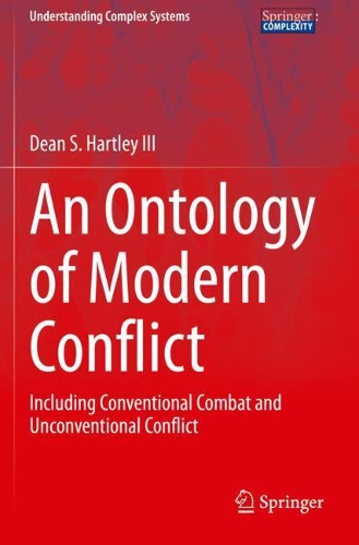 An Ontology of Modern Conflict: Including Conventional Combat and Unconventional Conflict. 2021 ed.