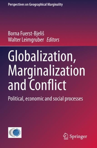 Globalization, Marginalization and Conflict: Political, economic and social processes. 2020 ed.