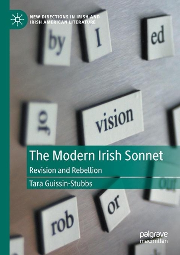 The Modern Irish Sonnet: Revision and Rebellion. 2020 ed.