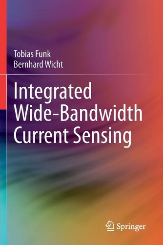 Integrated Wide-Bandwidth Current Sensing. 2020 ed.