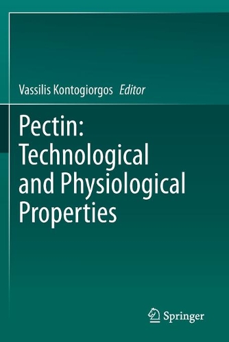 Pectin: Technological and Physiological Properties. 2020 ed.