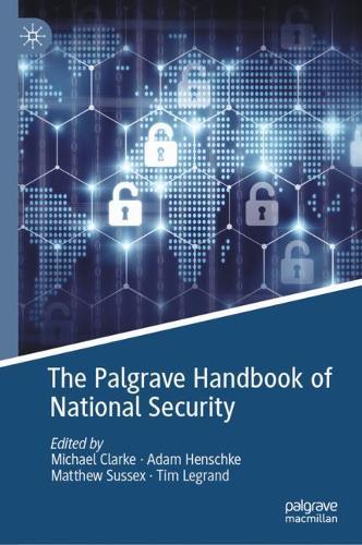 The Palgrave Handbook of National Security.