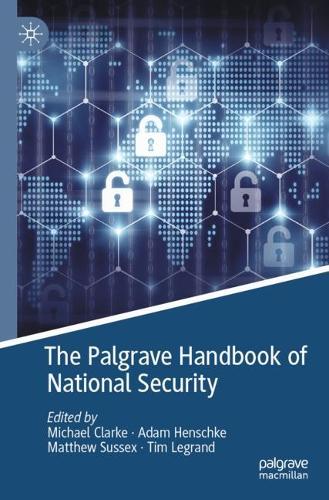 The Palgrave Handbook of National Security. 2022 ed.
