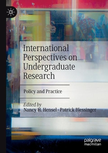 International Perspectives on Undergraduate Research: Policy and Practice. 2020 ed.