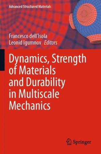 Dynamics, Strength of Materials and Durability in Multiscale Mechanics. 2021 ed.