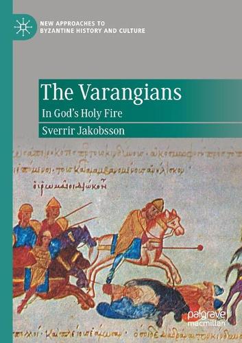 The Varangians: In God's Holy Fire. 2020 ed.