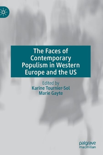 The Faces of Contemporary Populism in Western Europe and the US.