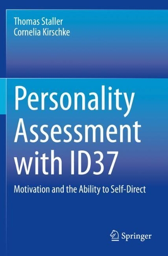 Personality Assessment with ID37: Motivation and the Ability to Self-Direct. 2021 ed.