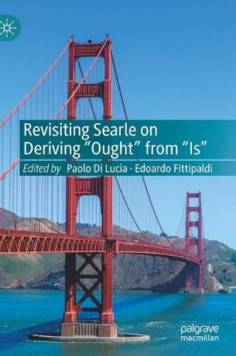 Revisiting Searle on Deriving "Ought" from "Is".