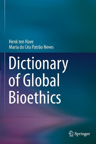 Dictionary of Global Bioethics.