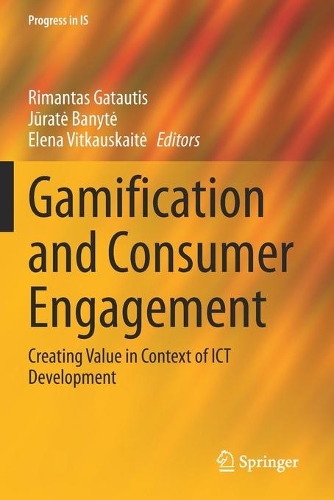 Gamification and Consumer Engagement: Creating Value in Context of ICT Development. 2021 ed.