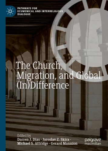 The Church, Migration, and Global (In)Difference.