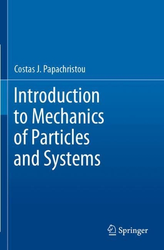 Introduction to Mechanics of Particles and Systems. 2020 ed.