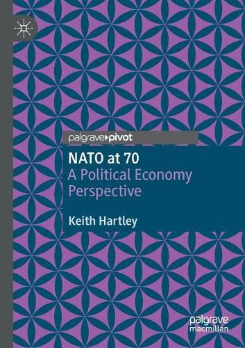 NATO at 70: A Political Economy Perspective. 2020 ed.
