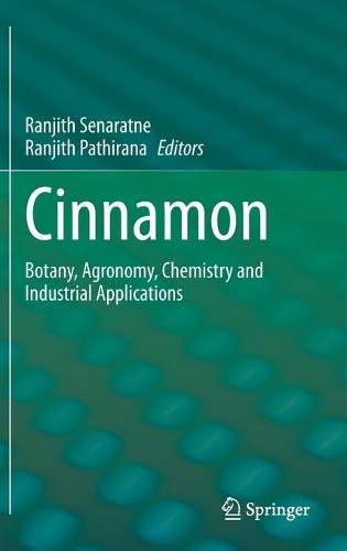 Cinnamon: Botany, Agronomy, Chemistry and Industrial Applications. 2020 ed.