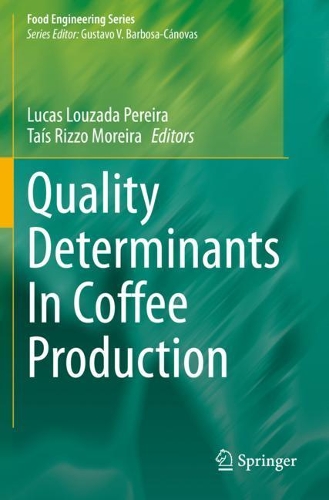 Quality Determinants In Coffee Production. 2021 ed.
