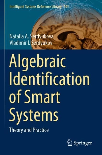 Algebraic Identification of Smart Systems: Theory ?nd Practice. 2021 ed.